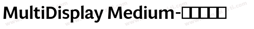 MultiDisplay Medium字体转换